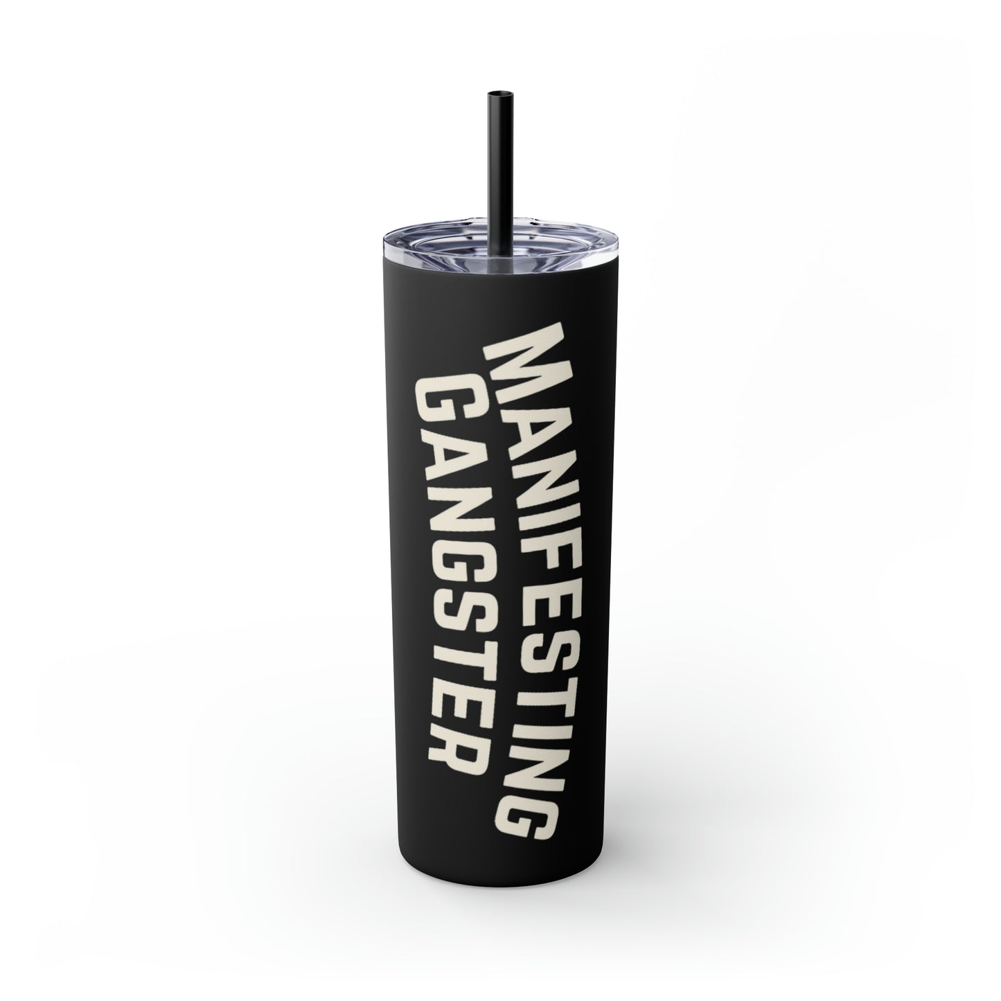 Load image into Gallery viewer, Manifesting Gangster Skinny Tumbler with Straw, 20oz

