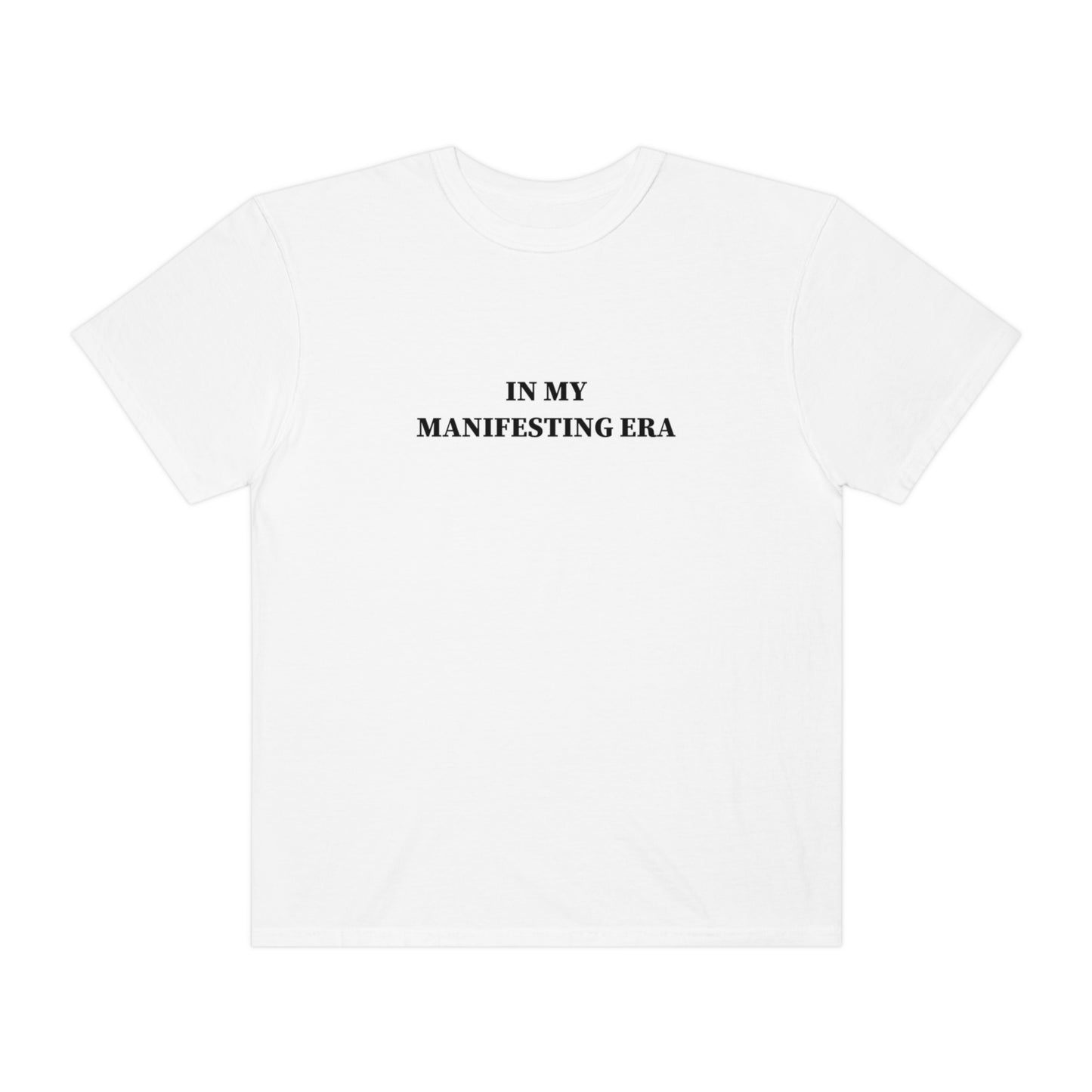 In my Manifesting Era T-Shirt